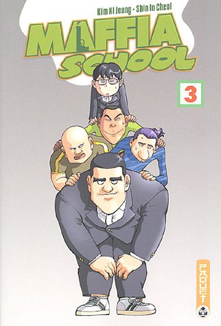 Stock image for Maffia School, Tome 3 : Kim, Ki-Jeong; Shin, In-Cheol et Amoruso, Kette for sale by BIBLIO-NET
