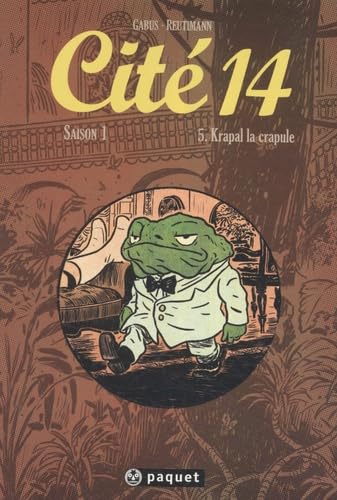 Stock image for Cit 14 Saison 1, Tome 5 : Krapal la crapule for sale by Ammareal