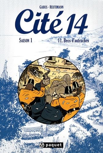 Stock image for Cit 14 Saison 1, Tome 11 : Becs d'autruches for sale by EPICERIE CULTURELLE