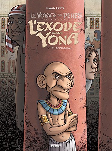 Imagen de archivo de Le Voyage des P?res, 2 ?me ?poque : L'exode selon Yona, Tome 1 (French Edition) a la venta por Redux Books