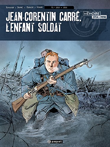 Beispielbild fr Jean Corentin Carr, l'enfant-soldat Tome 1 : 1915-1916 zum Verkauf von medimops