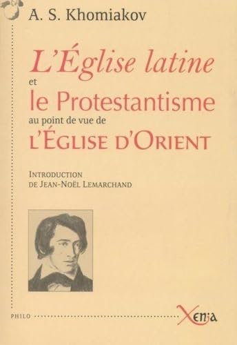 Stock image for L'eglise Latine Et Le Protestantisme : Au Point De Vue De L'eglise D'orient : Recueil D'articles Sur for sale by RECYCLIVRE