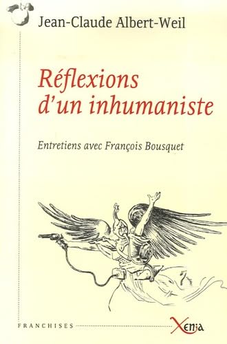 Imagen de archivo de Rflexions D'un Inhumaniste : Entretiens Avec Franois Bousquet a la venta por RECYCLIVRE