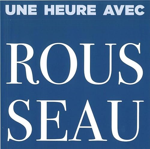 Stock image for Une Heure Avec Rousseau for sale by RECYCLIVRE