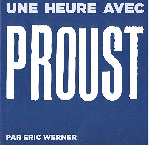 Beispielbild fr Proust: Une Heure Avec. zum Verkauf von Gallix