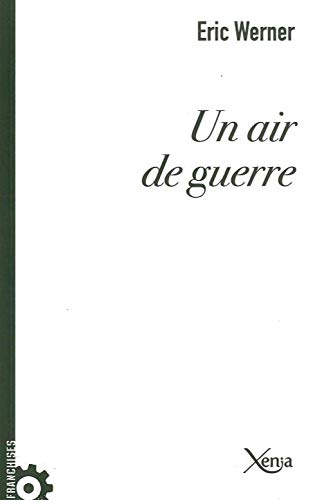 Beispielbild fr Un Air de Guerre zum Verkauf von Gallix