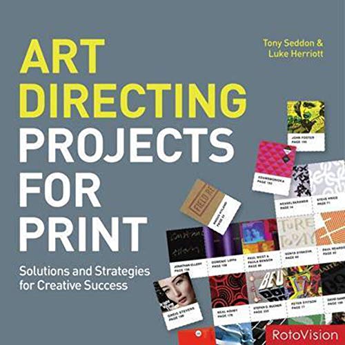 Imagen de archivo de Art Directing Projects for Print: Solutions and Strategies for Creative Success a la venta por SecondSale