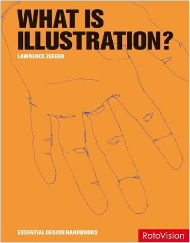 Imagen de archivo de What is Illustration? (Essential Design Handbook) a la venta por Half Price Books Inc.