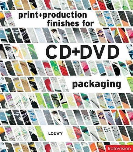 Print + Production Finishes for CD + DVD Packaging (Print and Production Finishes for) (9782888930563) by Loewy