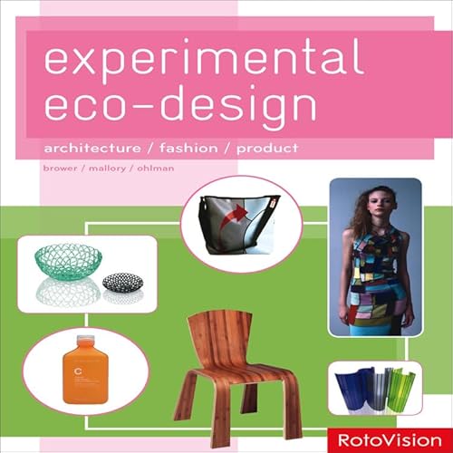 Beispielbild fr Experimental Eco-Design (mini edition): Architecture/Fashion/Product zum Verkauf von WorldofBooks