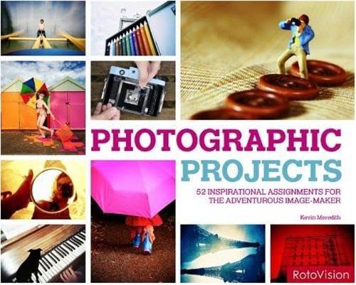 Beispielbild fr Photographic Projects: Creative Workshops for the Adventurous Image-Maker zum Verkauf von WorldofBooks