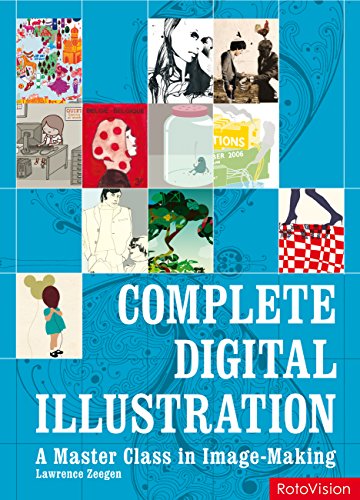 Beispielbild fr Complete Digital Illustration : A Master Class in Image-Making zum Verkauf von Better World Books