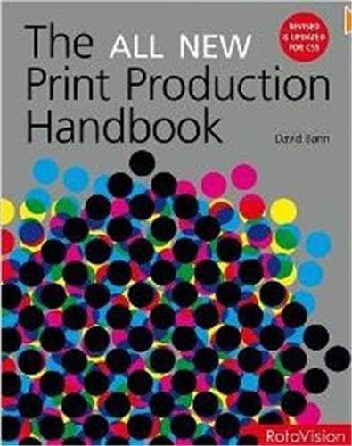 The All New Print Production Handbook (Revised Edition) /anglais (9782888931591) by BANN DAVID