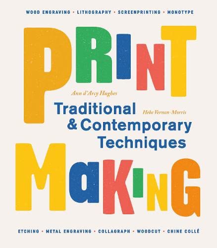 Beispielbild fr Printmaking: Traditional and Contemporary Techniques zum Verkauf von AwesomeBooks