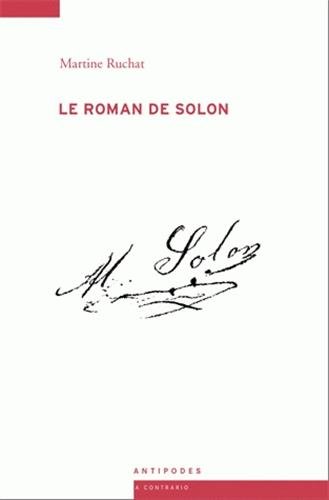 9782889010066: Le roman de Solon: Enfant plac - Voleur de mtier 1840-1896