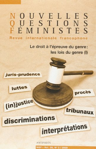 9782889010257: Nouvelles Questions Feministes, Vol. 28(2)/2009. le Droit a l'Epreuve du Genre : les Lois du Genre