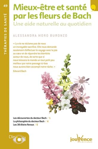 Beispielbild fr n49 Mieux-tre et sant par les fleurs de bach MORO BURONZO, ALESSANDRA zum Verkauf von BIBLIO-NET