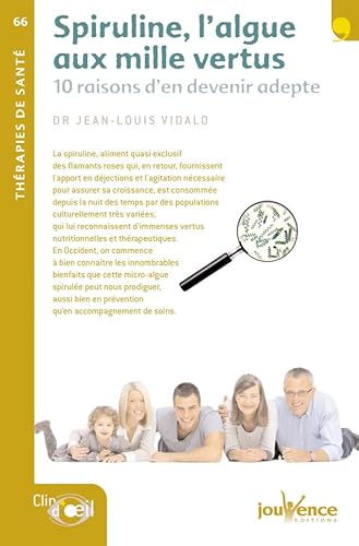 9782889050345: n66 La spiruline, algue aux mille vertus (Clin d'oeil: 10 raisons d'en devenir adepte) (French Edition)