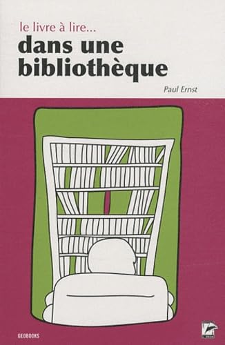 Beispielbild fr Le livre  lire. dans une bibliothque zum Verkauf von medimops