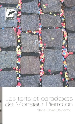 Stock image for Les torts et paradoxes de monsieur Pierroton for sale by Ammareal