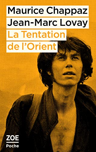 Beispielbild fr La Tentation de l'Orient - Lettres autour du monde zum Verkauf von medimops