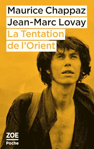 Imagen de archivo de La Tentation De L'orient : Lettres Autour Du Monde a la venta por RECYCLIVRE
