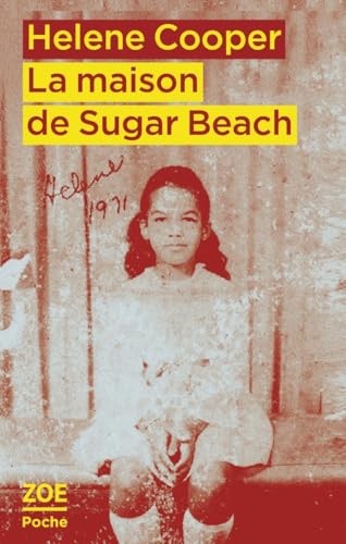 Stock-Bild f�r La maison de Sugar Beach: R�miniscences d'une enfance en Afrique