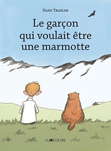 Imagen de archivo de Le Garcon qui voulait tre une marmotte a la venta por Ammareal