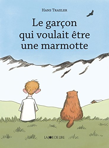 Stock image for Le Garcon qui voulait tre une marmotte for sale by Ammareal