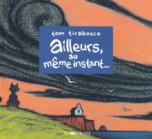 Stock image for Ailleurs, au Meme Instant. for sale by medimops