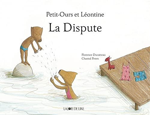 Stock image for Petit-ours et Lontine : la dispute for sale by Ammareal