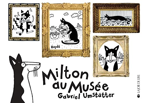 Beispielbild fr Milton Au Muse zum Verkauf von RECYCLIVRE