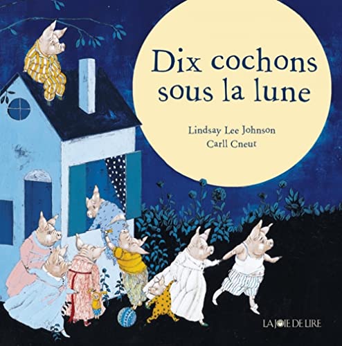 Stock image for Dix cochons sous la lune for sale by Ammareal