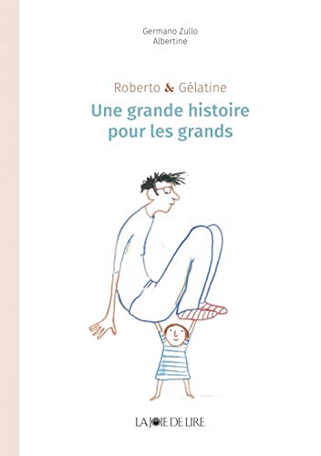 Beispielbild fr Roberto & Glatine : Une grande histoire pour les grands zum Verkauf von Ammareal