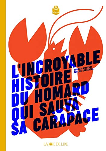 Beispielbild fr L'incroyable histoire du homard qui sauva sa carapace zum Verkauf von WorldofBooks