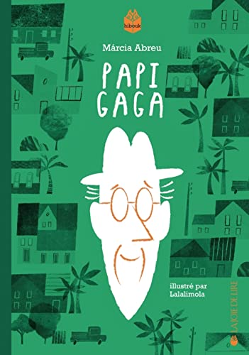 Stock image for Papi Gaga [Broch] Abreu, Marcia; Lalalimola et Ndellec, Dominique for sale by BIBLIO-NET