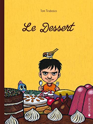 Imagen de archivo de Le dessert a la venta por medimops