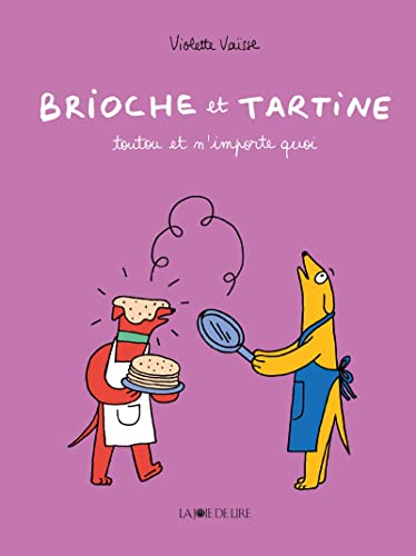 Beispielbild fr Brioche et Tartine - Toutou et n'importe quoi zum Verkauf von Gallix