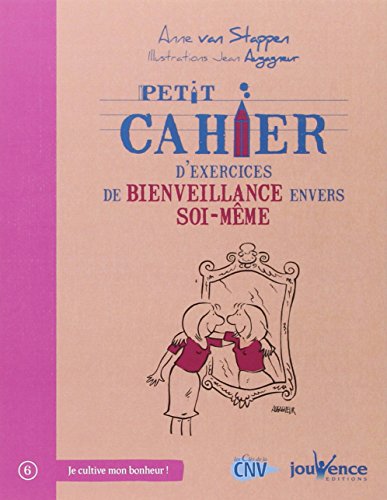 Stock image for Petit cahier d'exercices de bienveillance envers soi-mme for sale by medimops