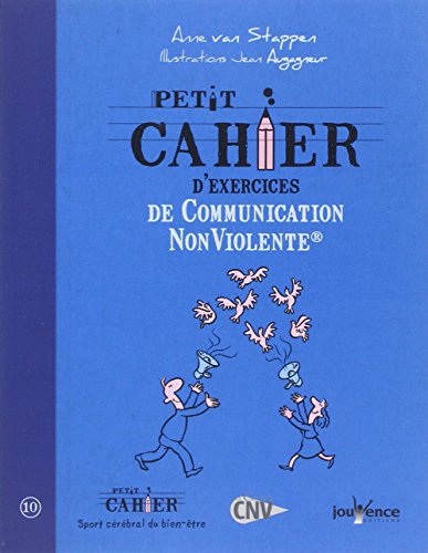 Beispielbild fr Petit cahier d'exercices de communication non violente zum Verkauf von Ammareal