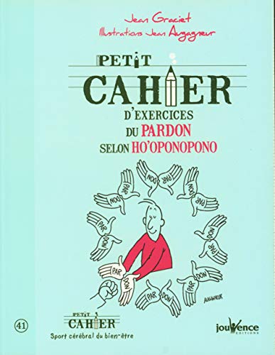 Beispielbild fr Petit cahier d'exercices du pardon selon ho oponopono zum Verkauf von medimops