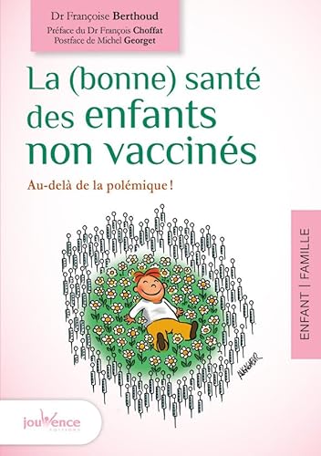 Beispielbild fr La (bonne) sant des enfants non vaccins zum Verkauf von medimops