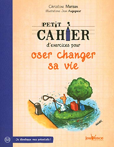 Beispielbild fr Petit Cahier D'exercices Pour Oser Changer Sa Vie zum Verkauf von RECYCLIVRE