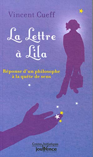 9782889116232: La lettre  Lila: Rponse d'un philosophe  la qute de sens