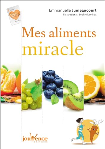 9782889116706: Mes aliments miracles