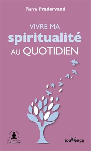 Stock image for Vivre ma spiritualit au quotidien for sale by medimops