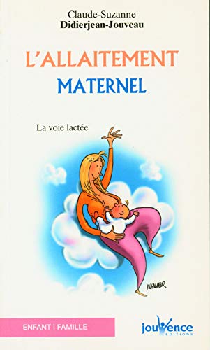 Beispielbild fr L'allaitement maternel zum Verkauf von Ammareal