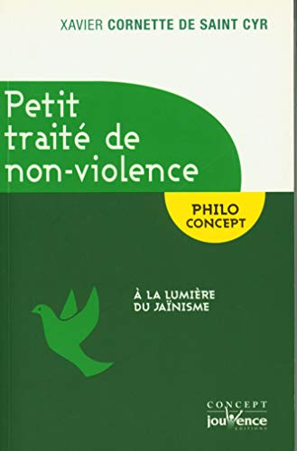 Imagen de archivo de Petit trait de non-violence: A la lumire du jainisme a la venta por Ammareal