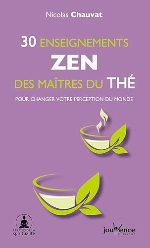 Beispielbild fr 30 enseignements zen des maitres du th : Pour changer votre perception du monde zum Verkauf von medimops