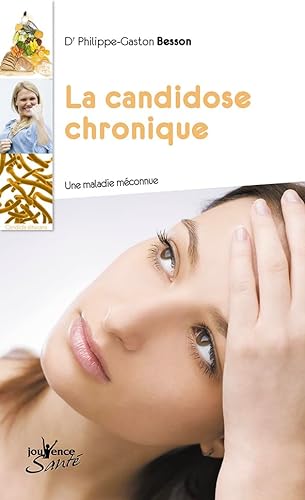 Beispielbild fr La candidose chronique : Une maladie mconnue zum Verkauf von medimops